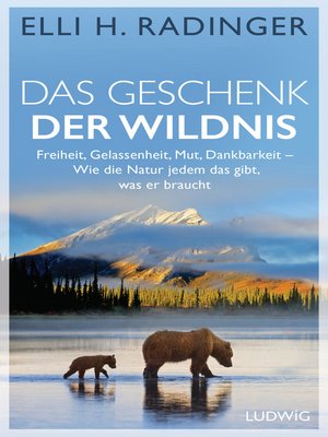 cover image of Das Geschenk der Wildnis